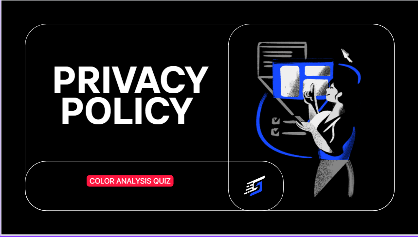 Privacy Policy banner for Color Analysis Quiz website featuring a modern design, highlighting user data protection, online color analysis privacy, and secure personal color quiz experience.